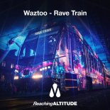 Waztoo - Rave Train (Extended Mix)