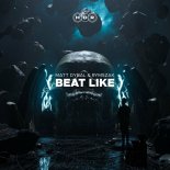 Matt Dybal & Rymszak - Beat Like (Extended Mix)