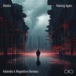Betoko - Raining Again (Kolombo Remix)