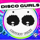 Disco Gurls - Mistery Funk (Extended Mix)