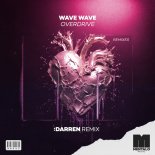 Wave Wave - Overdrive (DARREN Extended Remix)