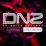 DJ Ody Roc - Lose Control (Original Mix)