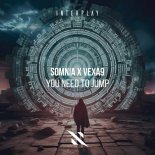 Somnia & Vexa9 - You Need To Jump (Extended Mix)