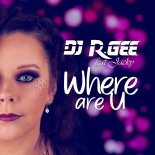 DJ R.Gee Feat. Jacky - Where Are U (BRAMD Remix)