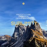 Protoculture & DIM3NSION & Dennis Sheperd - Sublimity (Extended Mix)