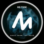 Re-Tide - Back from the Dead (Extended Mix)