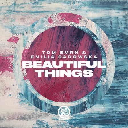 TOM BVRN x Emilia Sadowska - Beautiful Things (VIP Edit)