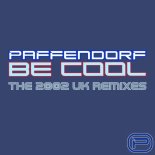 Paffendorf - Be Cool (UK Radio Edit (Remastered)) 2002