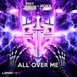 Robert Junior & Roxx - All Over Me