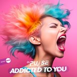 DJ Pulse - Addicted To You (Original Mix)