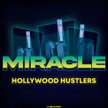 Hollywood Hustlers - Miracle (RainDropz! Remix)