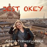 Agata Trawczyńska - Jest Okey