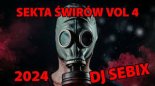 SEKTA ŚWIRÓW VOL 4 - BY DJ SEBIX 2024