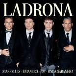 Emanero, BM, Onda Sabanera, Mario Luis - LADRONA (prod. Emanero)