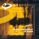 BIJOU & alltalk - Oxygen (Extended Mix)