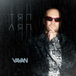 VAVAN - Tyap Lyap (Anton Ishutin Remix)