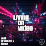 Josh Le Tissier & Sweiz - Living On Video (Extended Mix)