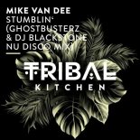 Mike Van Dee - Stumblin' (Ghostbusterz & DJ Blackstone Nu Disco Extended Mix)
