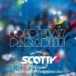 Coldplay - Paradise (SCOTTY & Steve Pride REMIX)