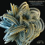 Tongue & Groove - Infinite Possibilities (Original Mix)