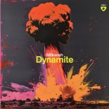 Milkwish - Dynamite (Extended Mix)