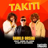 Danilo Orsini feat. Ariel El Leon & Key M (Lo Domi) - Takiti