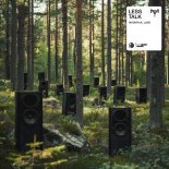 Lusid & Moontalk - Less Talk (Extended Mix)