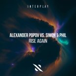 Alexander Popov Vs. Simon & Phil - Rise Again (Extended Mix)