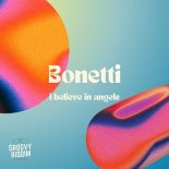 Bonetti - I Believe In Angels (Original Mix)