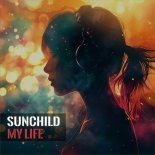 SUNCHILD - My Life (Extended Version)