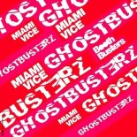 Ghostbusterz - Miami Vice (Original Mix)