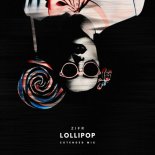 ZIFR - Lollipop (Extended Mix)