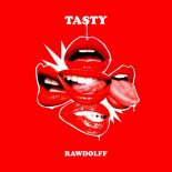 Rawdolff, Tara McDonald - Tasty (Extended Mix)