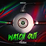 Fraw - WATCH OUT (Extended Mix)