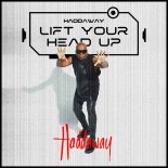 Haddaway - Lift Your Head Up