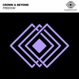 Crown & Beyond - Freedom (Original Mix)