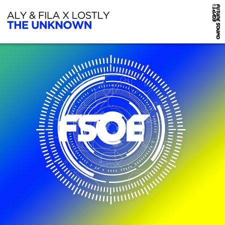 Aly & Fila, Lostly - The Unknown (Extended Mix)