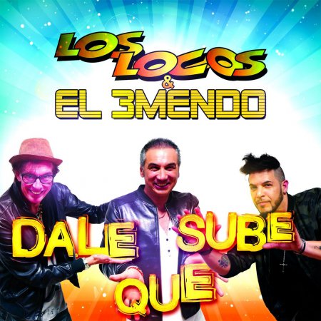 Los Locos & El 3mendo - Dale Que Sube (Extended Mix)