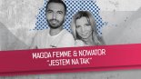 Magda Femme & Nowator - Jestem Na Tak (Daniel J Summer Chillout Remix ) 2017