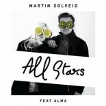 Martin Solveig Ft. Alma - All Stars (Club Mix)