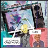 DJ Nico Vlp Feat. Planet Project - Eden (Dance Rocker Remix)