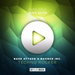 Base Attack x Bounce Inc - Techno Rocker (Extended Mix)