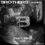 Brothers & Ranieri - Don\'t Mind (Insiders Remix)