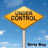 Dirty Boy - Under Control (Original Mix)