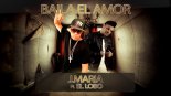 J.Maria Feat. El Lobo - Baila El Amor (Radio Edit)