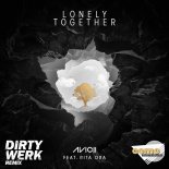 Avicii feat. Rita Ora - Lonely Together  (Dirty Werk & Country Club Martini Crew Remix)