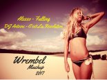 Alesso - Falling & DJ Antoine - C\'est La Revolution (Wrembel Mashup)