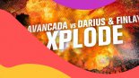 Avancada vs Darius & Finlay ? Xplode (Grahham Bell & Yoel Lewis Extended Remix)