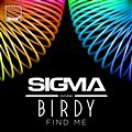 Sigma feat. Birdy - Find Me (Radio Edit)