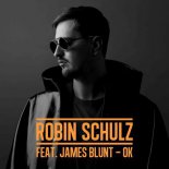 Robin Schulz feat James Blunt - Ok (Reznikov Remix)